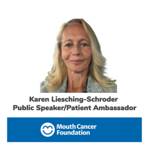 Support when it is needed through the Mouth Cancer Foundation.